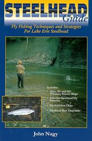 Cover of: Steelhead Guide, Fly Fishing Techniques and Strategies for Lake Erie Steelhead