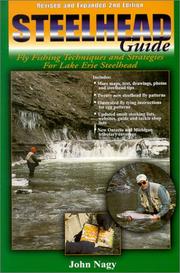 Cover of: Steelhead Guide : Fly Fishing Techniques and Strategies for Lake Erie Steelhead (second edition)