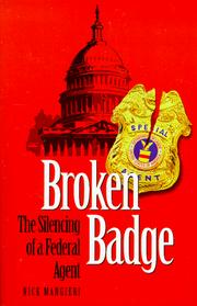 Cover of: Broken badge: the silencing of a federal agent