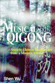 Cover of: Musical Qigong: Ancient Chinese Healing Art from a Modern Master