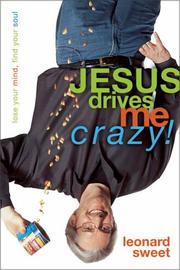 Cover of: Jesus Drives Me Crazy!