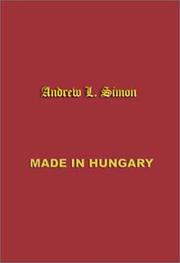 Cover of: Made in Hungary: Hungarian contributions to universal culture