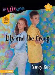 Cover of: Lily and the creep by Nancy N. Rue