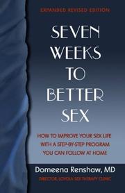 Seven Weeks To Better Sex by Domeena Renshaw