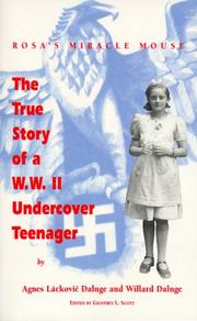Cover of: The true story of a W.W. II undercover teenager by Agnes Láckovič Daluge