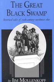Cover of: The great Black Swamp: historical tales of 19th-century northwest Ohio