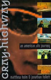 Cover of: Gray highway: an American UFO journey