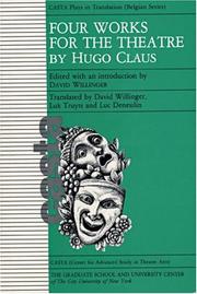 Cover of: Four Works for the Theatre by Hugo Claus by Hugo Claus