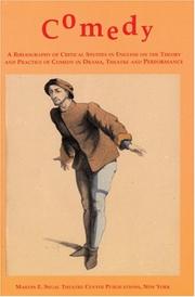 Cover of: Comedy: A Bibliography of Critical Studies in English on the Theory and Practice of Comedy in Drama, Theatre and Performance