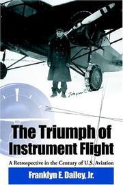 Cover of: The Triumph of Instrument Flight: A Retrospective in the Century of U.S. Aviation