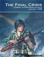 Cover of: The Final Crisis: Combat in Northern Alsace, January 1945