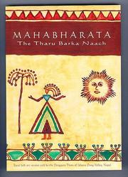 Cover of: Mahabharata: The Tharu Barka Naach, A Rural Folk Art Version told by the Dangaura Tharu people of Jalaura Dang Valley, Nepal