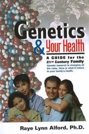 Cover of: Genetics & your health by Raye Lynn Alford