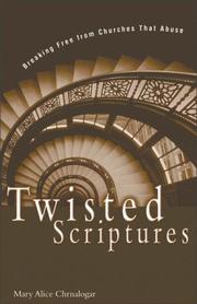 Cover of: Twisted Scriptures by Mary Alice Chrnalogar