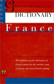 Cover of: Gastronomical Dictionary France