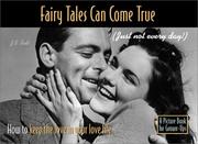 Cover of: Fairy Tales Can Come True (Just Not Every Day) How to Keep the Love in Your Love Life