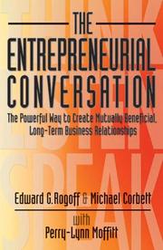 Cover of: The Entrepreneurial Conversation: The Powerful Way to Create Mutually Beneficial, Long-Term Business Relationships