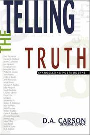 Cover of: Telling the truth: evangelizing postmoderns