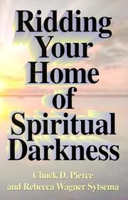 Cover of: Ridding Your Home Of Spiritual Darkness