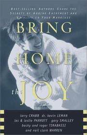 Cover of: Bring Home the Joy by Dr. Kevin Leman, Les Parrott III, Gary Smalley, Becky Tirabassi, Roger Tirabaai, Neil Clark Warren