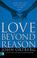 Cover of: Love Beyond Reason