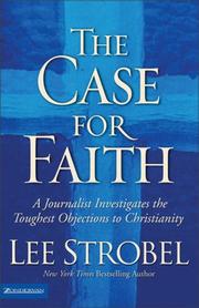 The Case for Faith by Lee Strobel