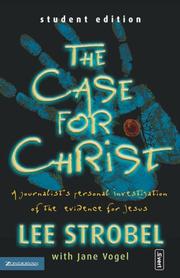 Cover of: The case for Christ: a journalist's personal investigation of the evidence for Jesus
