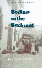 Cover of: Bedlam in the Backseat by Janet Gillespie