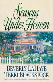 Cover of: Seasons Under Heaven (Seasons Series #1) by Beverly LaHaye, Terri Blackstock