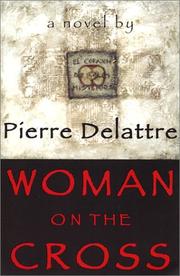 Cover of: Woman on the cross by Delattre, Pierre