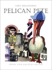 Cover of: The Adventures of Pelican Pete: First Discoveries (The Adventures of Pelican Pete, 3)