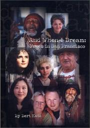 Cover of: And when I dream: faces in San Francisco
