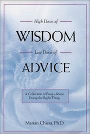 Cover of: High doses of wisdom, low doses of advice: a collection of essays about doing the right thing