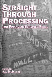 Cover of: Straight Through Processing for Financial Services Firms