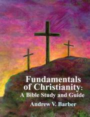 Cover of: Fundamentals of Christianity: a Bible study and guide