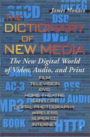 Cover of: The Dictionary of New Media by Monaco, James.