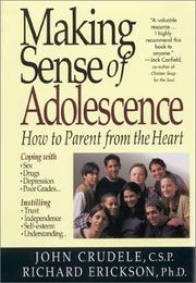 Cover of: Making Sense of Adolescence  by John Crudele, Richard Erickson