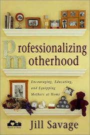 Cover of: Professionalizing Motherhood by Jill Savage