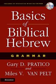 Cover of: Basics of Biblical Hebrew Grammar by Gary D. Pratico, Miles V. Van Pelt