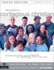 Cover of: Becoming a Contagious Christian Youth Edition Leader's Guide by Bo Boshers, Mark Mittelberg, Lee Strobel, Bill Hybels