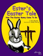 Cover of: Ester's Easter tale: how the Easter bunny came to be