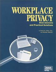 Cover of: Workplace privacy: real answers and practical solutions