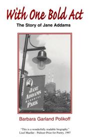 Cover of: With one bold act: the story of Jane Addams