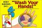 Cover of: Body Buddies say-- Wash your hands!