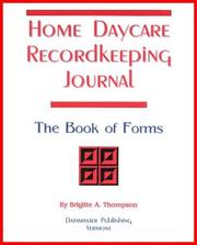 Cover of: Home Daycare Recordkeeping Journal: The Book of Forms 2007