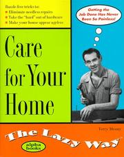 Cover of: Care for Your Home the Lazy Way (The Lazy Way Series) by Terry Meany, Henry Tragert