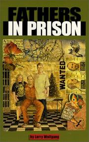 Cover of: Fathers in prison by Larry Wolfgang