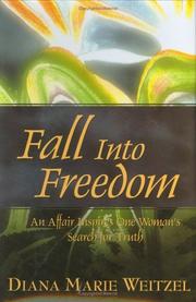 Cover of: Fall Into Freedom by Diana Marie Weitzel