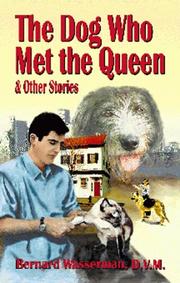 Cover of: The Dog Who Met The Queen and Other Stories by Bernard Wasserman, Bernard Wasserman