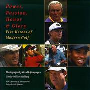 Cover of: Power, Passion, Honor  Glory: Five Heros of Modern Golf